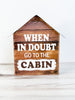 Wood Cabin Signs (3 Styles) - Whiskey Skies