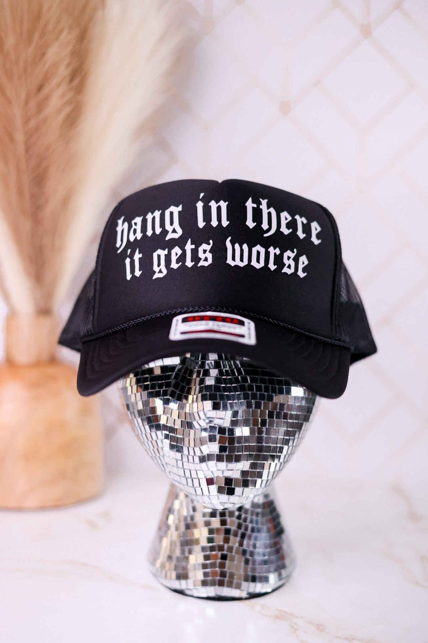"Hang In There It Gets Worse" Trucker Hat