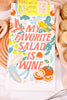 My Favorite Salad Is Wine Dish Towel