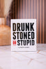 Drunk Stoned Or Stupid Party Game