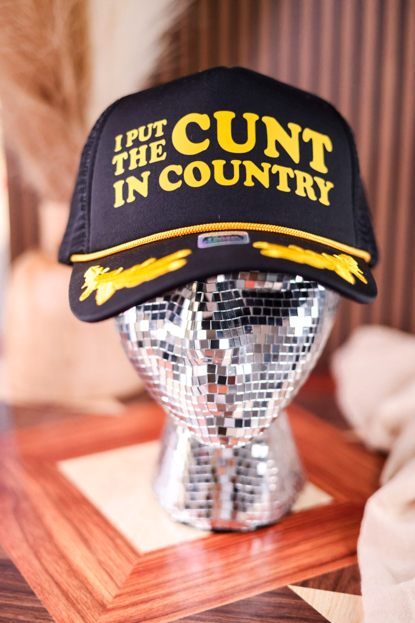 I Put The C*nt In Country Foam Front Trucker Hat