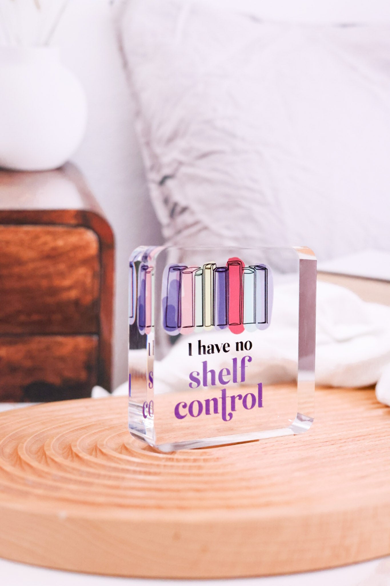 "I Have No Shelf Control" Acrylic Plaque