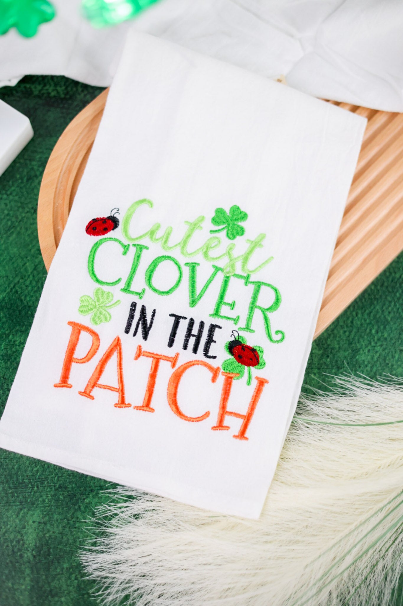 Cutest Clover In The Patch Kitchen Towel