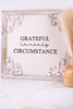 Grateful In Every Circumstance Framed Wall Sign FINAL SALE