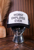 Worst Employee Ever Trucker Hat