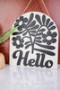 Black and White Floral "Hello" Hanging Sign