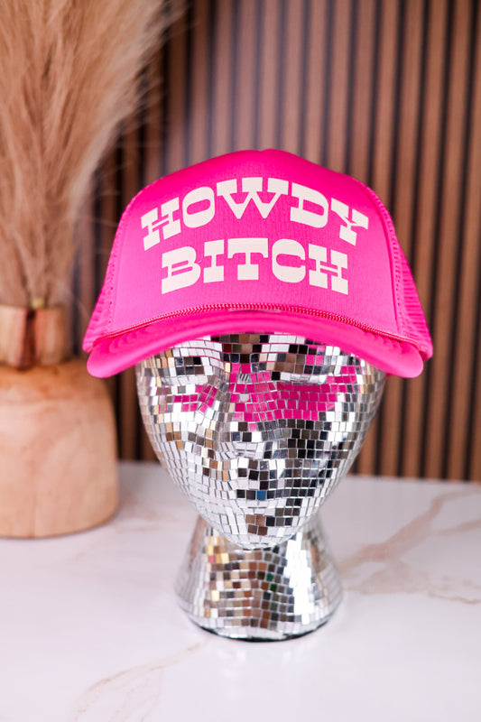 Howdy Bitch Bright Pink Snapback Trucker Hat