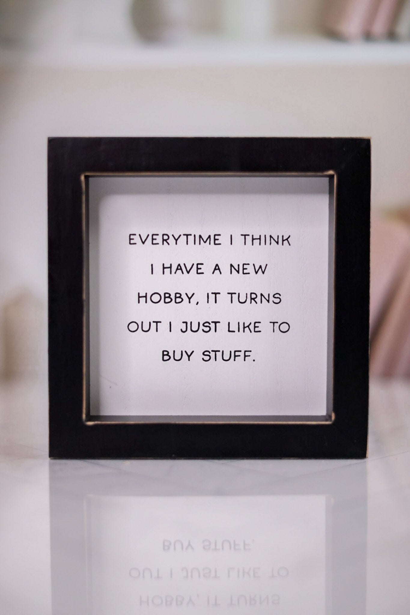 Buy Stuff Hobby Wooden Framed Sign