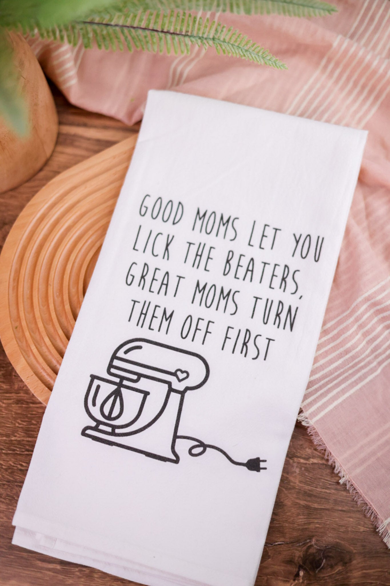 Good Moms Great Moms Tea Towel