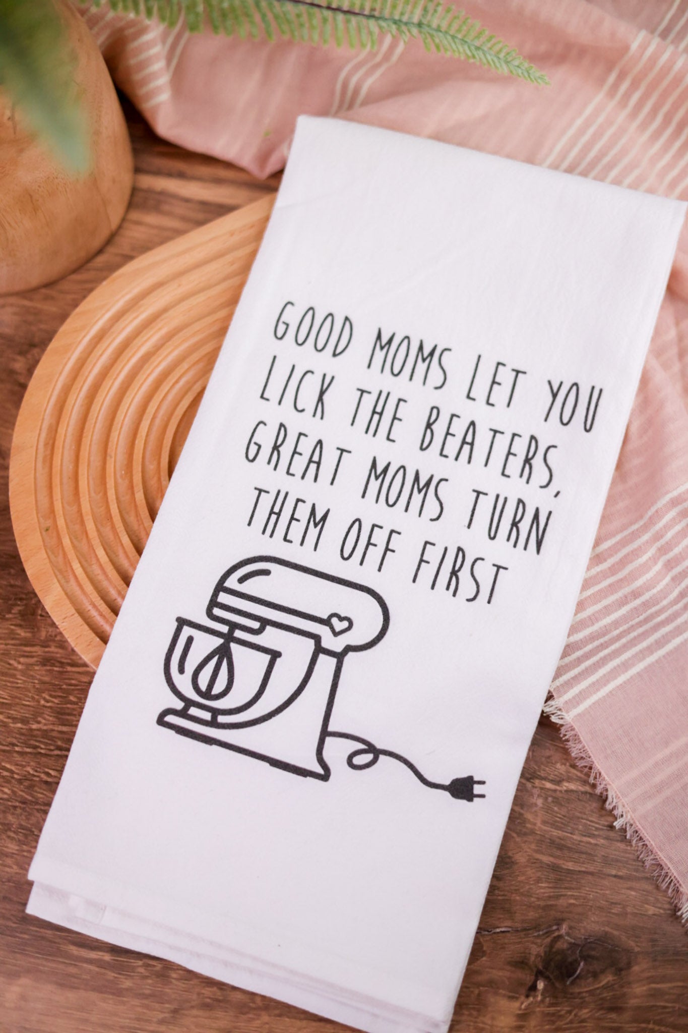 Good Moms Great Moms Tea Towel