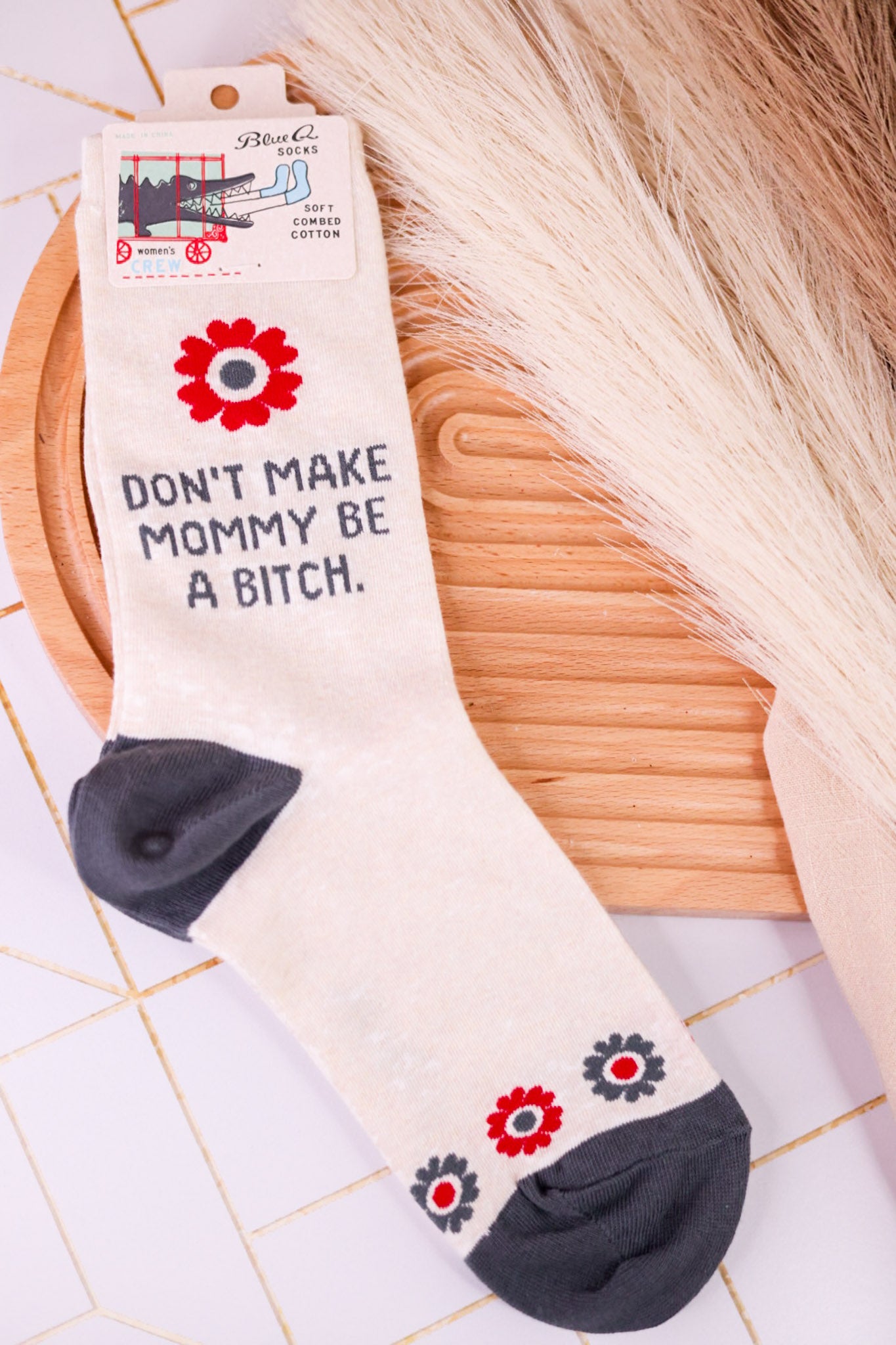 "Don't Make Mommy Be A Bitch" Women's Crew Socks