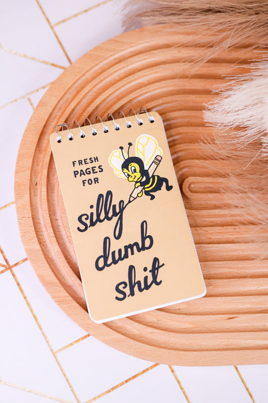 "Silly Dumb Shit" Mini Spiral Bound Notebook