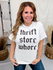 Thrift Store Whore Graphic Tee