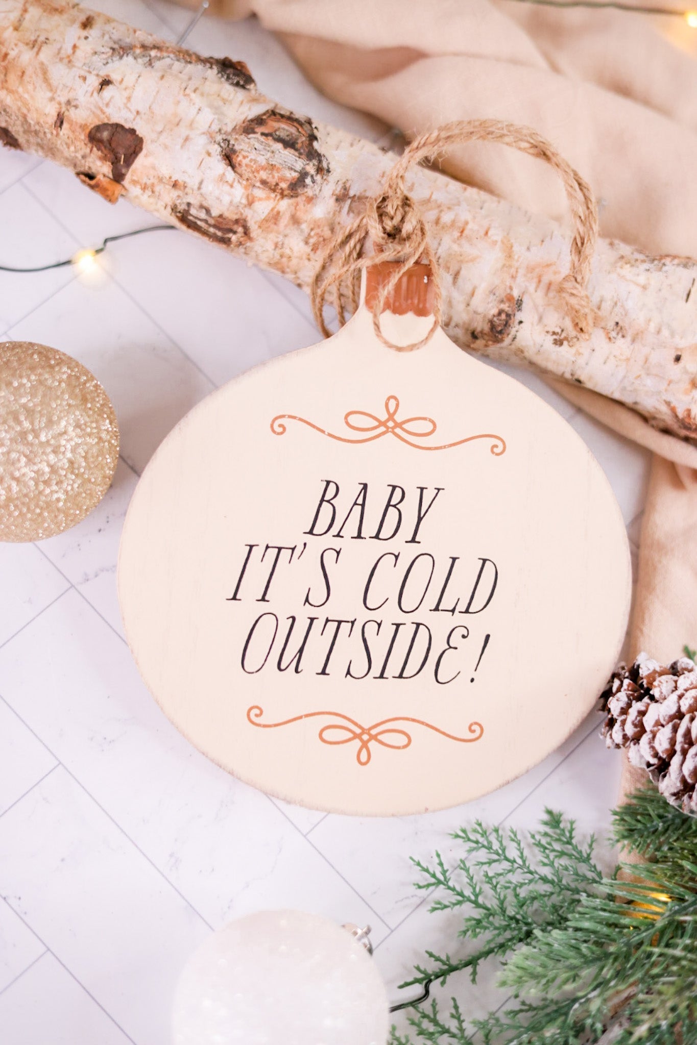 Baby It's Cold Outside Wooden Ornament - Whiskey Skies - ADAMS & CO