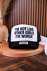Black & White "I'm Not Like Other Girls, I'm Worse" Trucker Hat - Whiskey Skies - THE LATTIMORE CLAIM