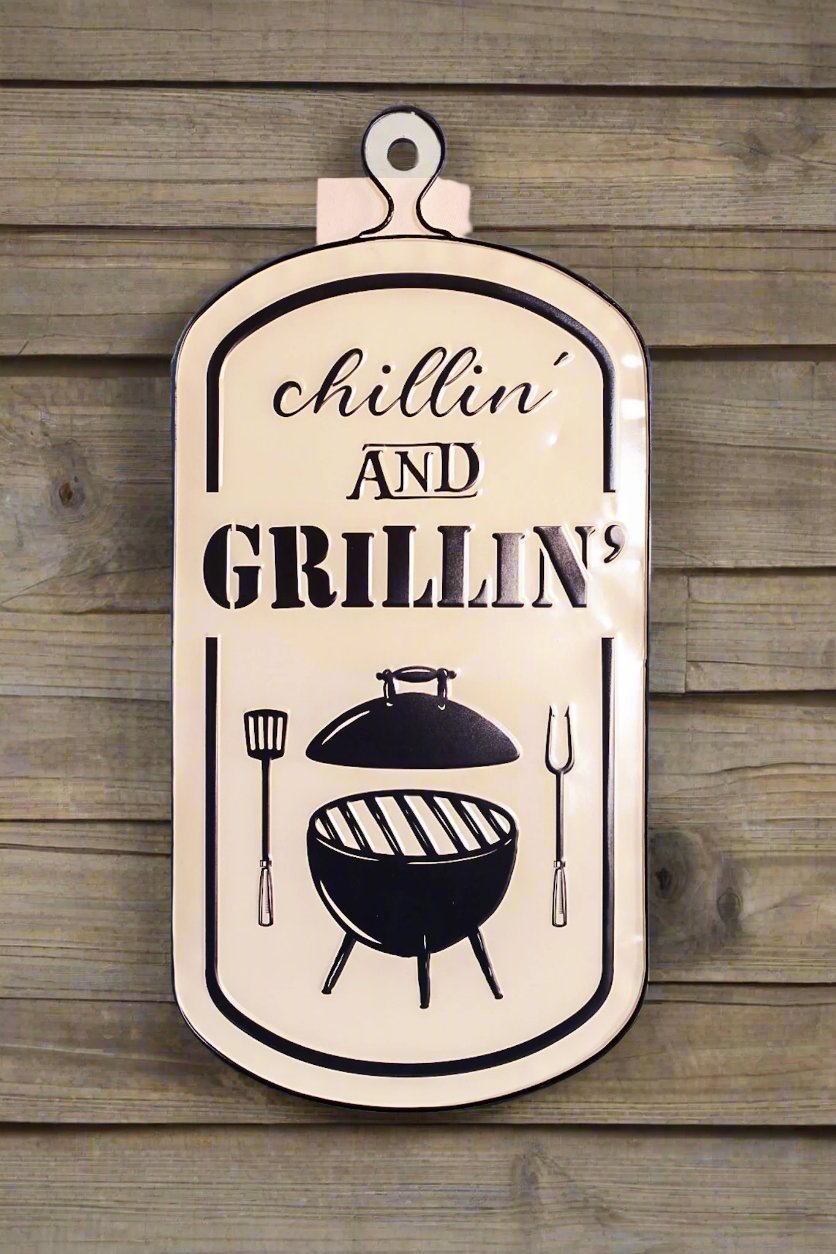 Chillin and Grillin Black and White Metal Sign - Whiskey Skies - VIP HOME & GARDEN