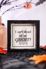 "Ghost/Afraid" Reversible Wood Framed Sign - Whiskey Skies - ADAMS & CO