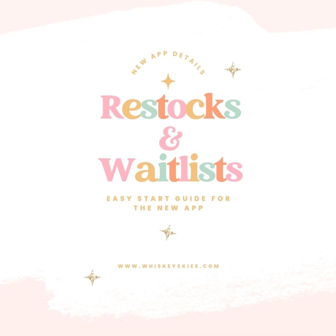 How To: Restocks & Waitlists - Whiskey Skies - WHISKEY SKIES