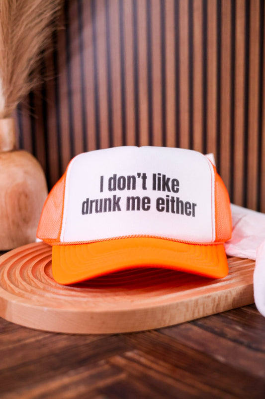 I Don't Like Drunk Me Either Trucker Hat - Whiskey Skies - INAPPROPRIATE TRUCKER HATS