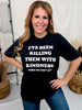 Killing Them With Kindness Short Sleeve Graphic Tee - Whiskey Skies - MUGSBY