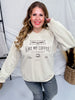 Like My Men Like My Coffee Sweatshirt - Whiskey Skies - SOUTHERN BLISS COMPANY