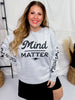 Mind Over Matter Graphic Sweatshirt - Whiskey Skies - SOUTHERN BLISS COMPANY