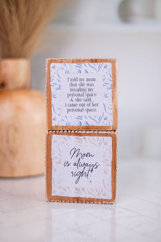 Reversible Mom is Always Right Sign - Whiskey Skies - ADAMS & CO