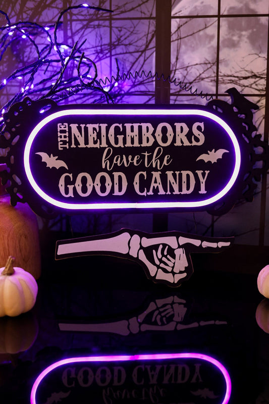 "The Neighbors Have The Good Candy" Glowing Wooden Sign - Whiskey Skies - SPECIAL T IMPORTS INC