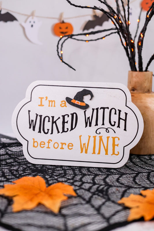 Wicked Witch Before Wine Halloween Sign - Whiskey Skies - SPECIAL T IMPORTS INC