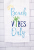 Beach Vibes Only Towel