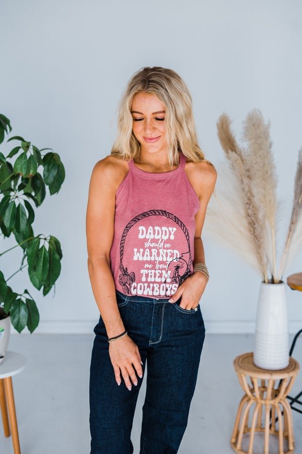 Daddy Should Have Warned Me Graphic Tank Top - Whiskey Skies