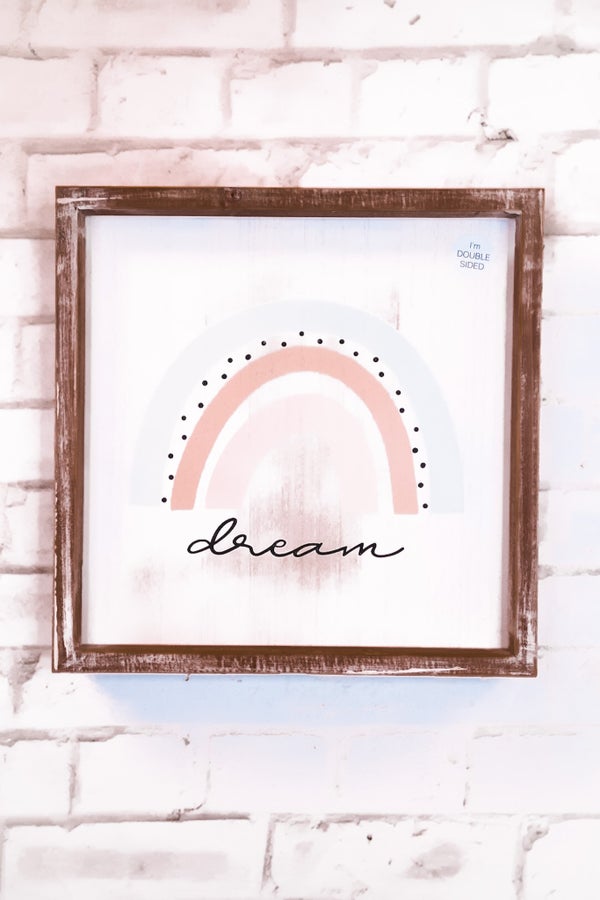 Double Sided Rainbow Dream Sign - Whiskey Skies