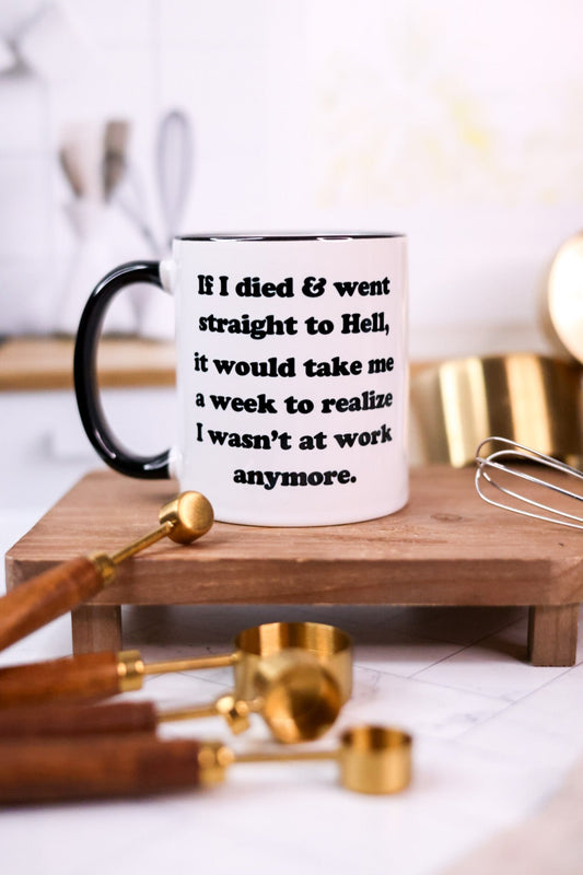 If I Died Funny Coffee Mug - Whiskey Skies